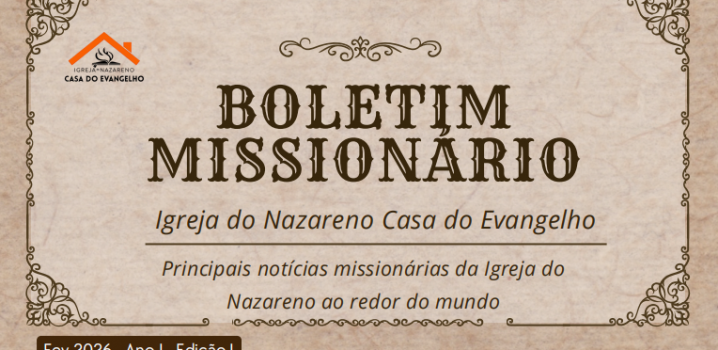 Boletim Missionário - Edição 1 - Fev.2026 - Ano I